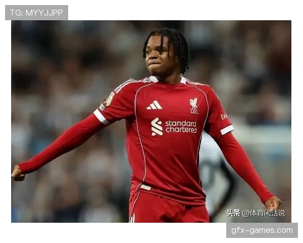 伊萨克进攻站位成战术关键，新赛季表现引球迷热盼